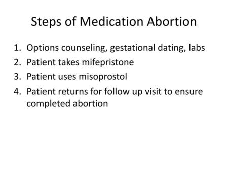 Steps of Medication Abortion