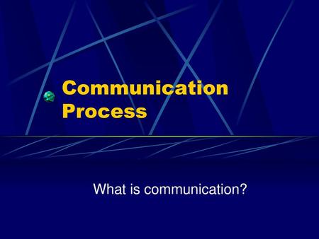 Communication Process