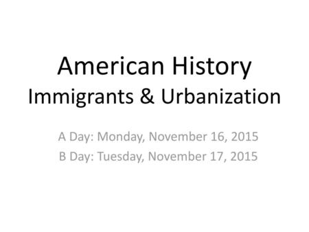 American History Immigrants & Urbanization