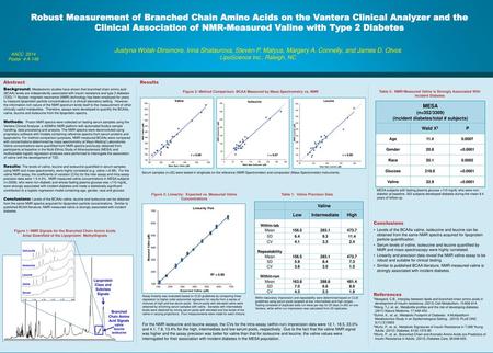 Robust Measurement of Branched Chain Amino Acids on the Vantera Clinical Analyzer and the Clinical Association of NMR-Measured Valine with Type 2 Diabetes.