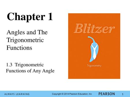 Chapter 1 Angles and The Trigonometric Functions