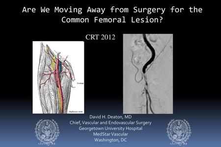 Are We Moving Away from Surgery for the Common Femoral Lesion?