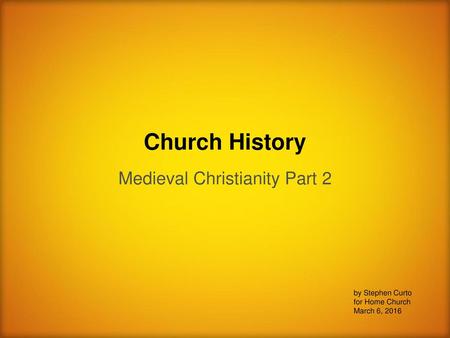 Medieval Christianity Part 2