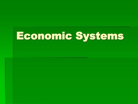 Economic Systems.