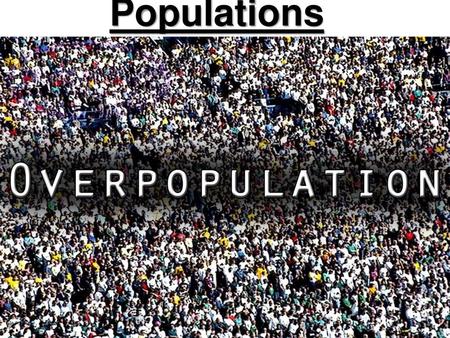 Populations.