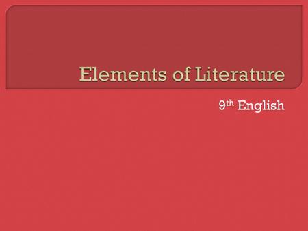 Elements of Literature