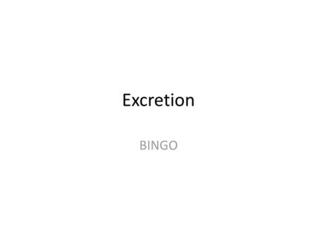 Excretion BINGO.