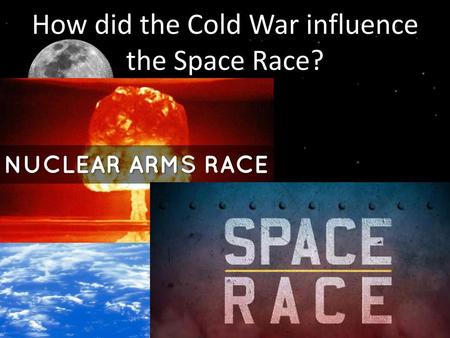 How did the Cold War influence the Space Race?