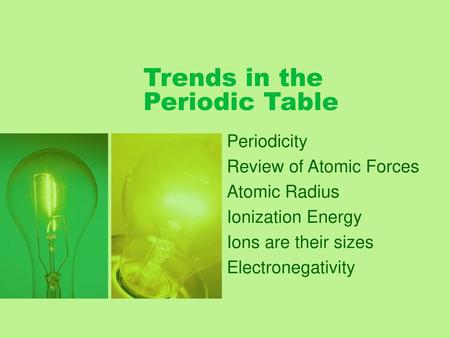 Trends in the Periodic Table