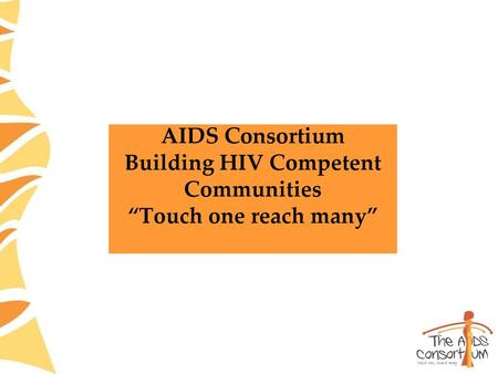 A driving force for social change and competence in HIV leadership