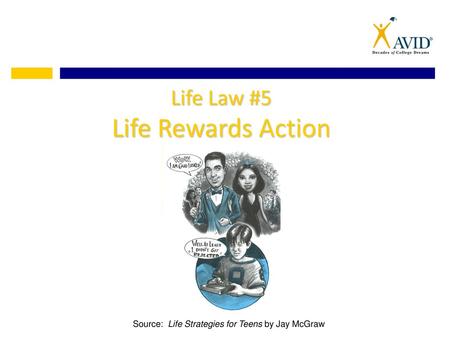 Life Law #5 Life Rewards Action