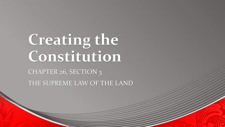 Creating the Constitution