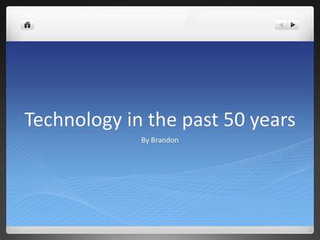 Technology in the past 50 years