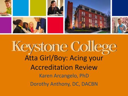 Atta Girl/Boy: Acing your Accreditation Review