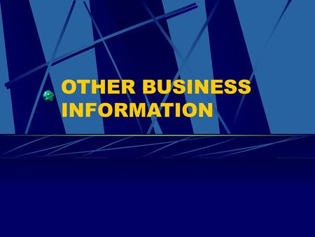 OTHER BUSINESS INFORMATION