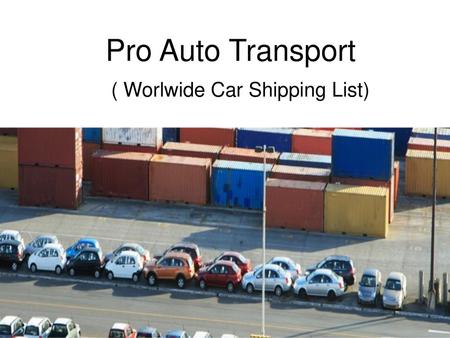 ( Worlwide Car Shipping List)