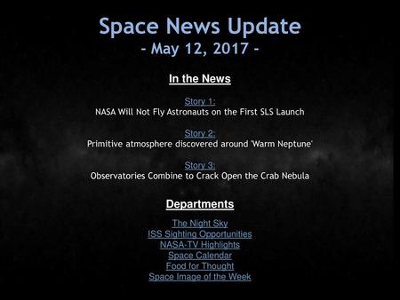 Space News Update - May 12, In the News Departments Story 1: