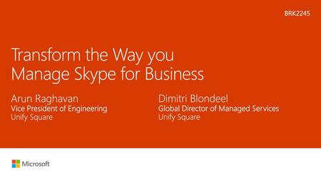 Transform the Way you Manage Skype for Business