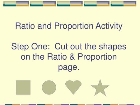 Step Two: Using your circles and squares, line up your shapes to show a one-to-one relationship. Cut shapes when necessary. Glue them onto your paper.