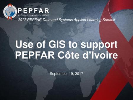 Use of GIS to support PEPFAR Côte d’Ivoire