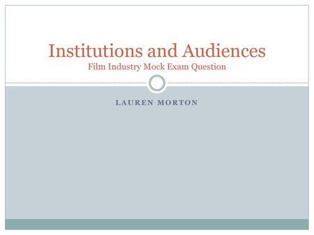 Institutions and Audiences Film Industry Mock Exam Question