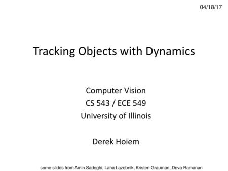 Tracking Objects with Dynamics