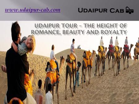 Udaipur Tour – The Height of Romance, Beauty and Royalty