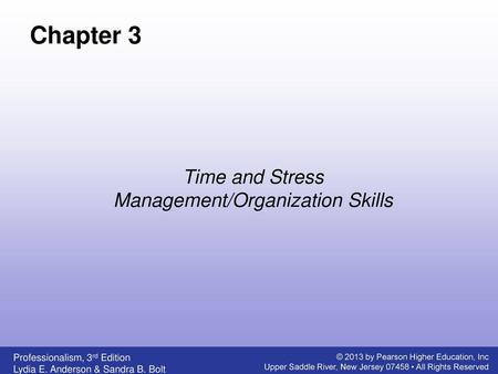 Time and Stress Management/Organization Skills