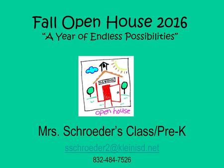 Fall Open House 2016 “A Year of Endless Possibilities”