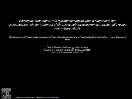 Rituximab, fludarabine, and cyclophosphamide versus fludarabine and cyclophosphamide for treatment of chronic lymphocytic leukemia: A systematic review.