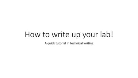 A quick tutorial in technical writing