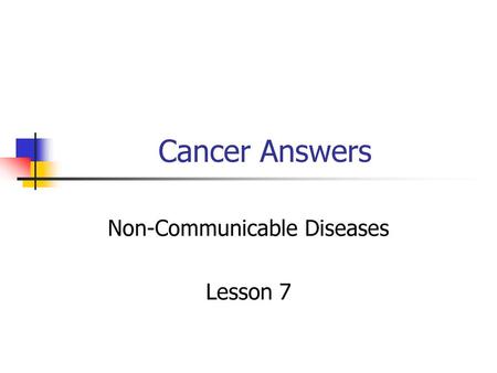 Non-Communicable Diseases Lesson 7