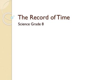 The Record of Time Science Grade 8.