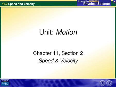 Chapter 11, Section 2 Speed & Velocity