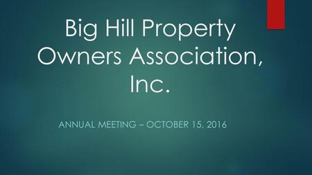 Big Hill Property Owners Association, Inc.