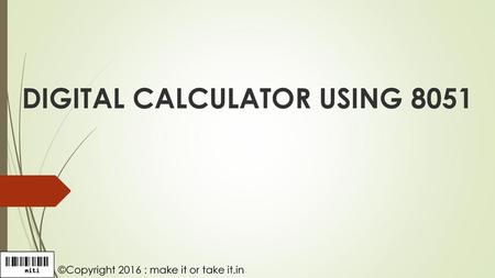 DIGITAL CALCULATOR USING 8051