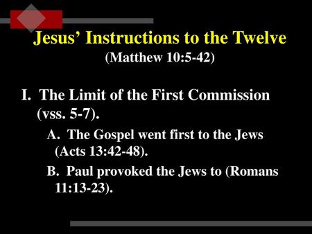 Jesus’ Instructions to the Twelve (Matthew 10:5-42)