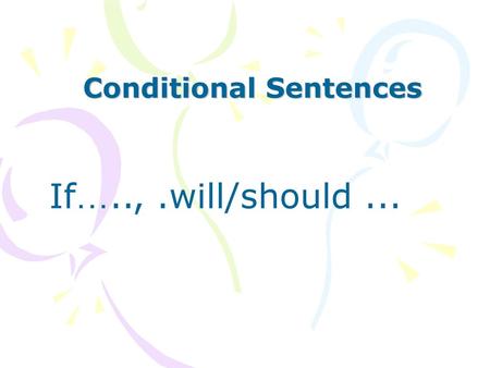 Conditional Sentences