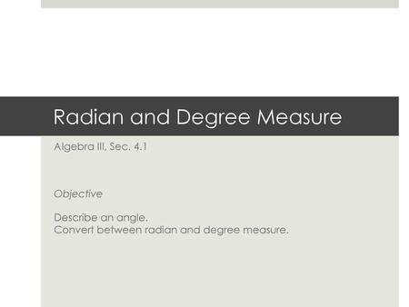 Radian and Degree Measure