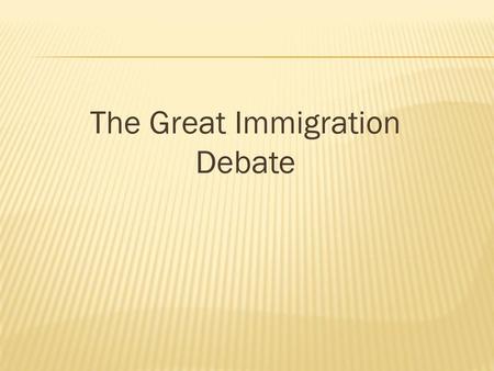 The Great Immigration Debate