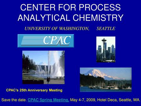 CENTER FOR PROCESS ANALYTICAL CHEMISTRY