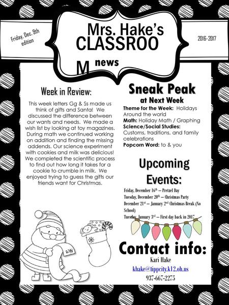 Mrs. Hake’s Friday, Dec. 9th edition CLASSROOM  news Sneak Peak