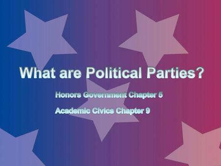 What are Political Parties?