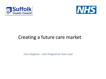 Creating a future care market