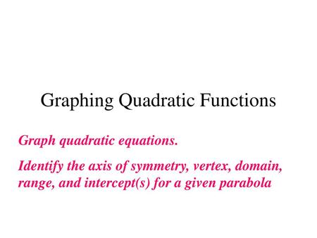 Graphing Quadratic Functions