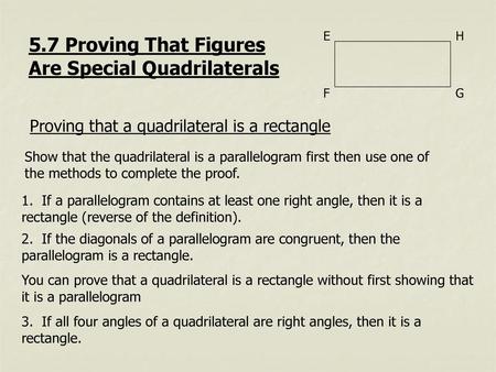 5.7 Proving That Figures Are Special Quadrilaterals