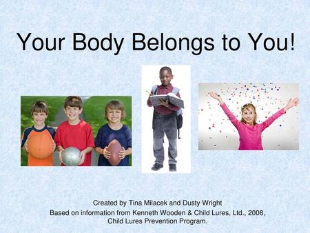 Your Body Belongs to You!