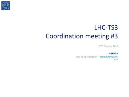 LHC-TS3 Coordination meeting #3