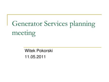 Generator Services planning meeting