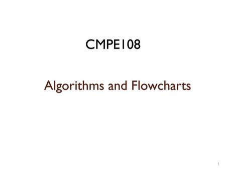 Algorithms and Flowcharts